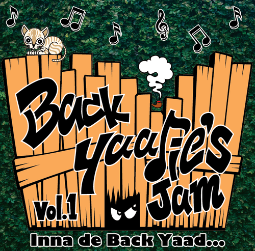 ワタクシのレーベル”BackYaadie”　初のコンピレーションアルバム"BackYaadie's Jam vol.1"　遂に今日発売！どうぞよろしく！！